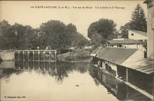 La Ferte-Gaucher La Ferte-Gaucher Morin Lavoirs Vannage * / La Ferte-Gaucher /Arrond. de Provins