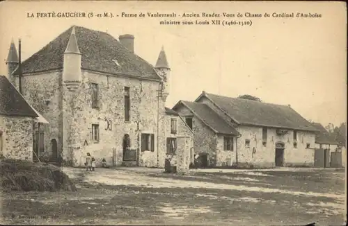 La Ferte-Gaucher La Ferte-Gaucher Ferme Vaulevrault * / La Ferte-Gaucher /Arrond. de Provins