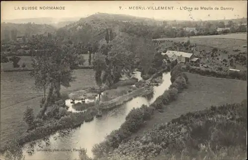 Le Mesnil-Villement Le Mesnil-Villement Orne Moulin Danney * / Le Mesnil-Villement /Arrond. de Caen