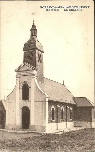 Peronne Somme Notre Dame de Moyenpont La Chapelle / Peronne /Arrond. de Peronne