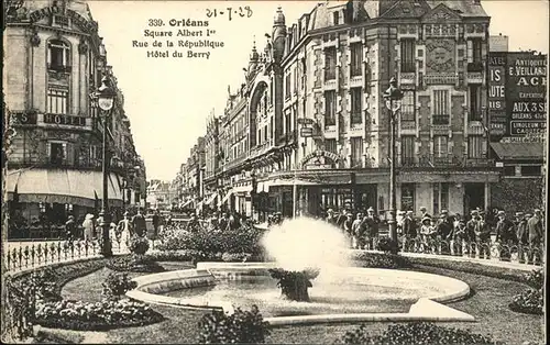 Orleans Loiret Square Albert Rue de Republique Hotel du Berry Springbrunnen / Orleans /Arrond. d Orleans