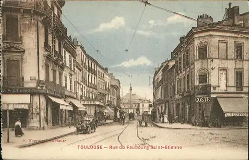 Toulouse Haute-Garonne Rue Faubourg Saint Etienne  Kat. Toulouse