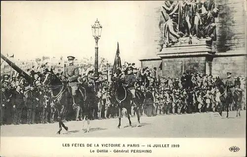 Paris Fetes de la Victoire Le Defile General Pershing Kat. Paris