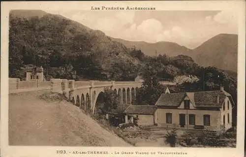 Ax-les-Thermes Grand Viadukt Kat. Ax-les-Thermes