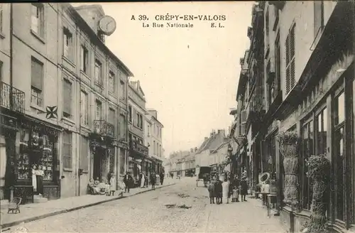 Crepy-en-Valois Rue Nationale Kat. Crepy-en-Valois