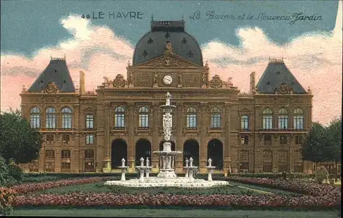 Le Havre La Bourse et le Nouveau Jardin Brunnen Kat. Le Havre