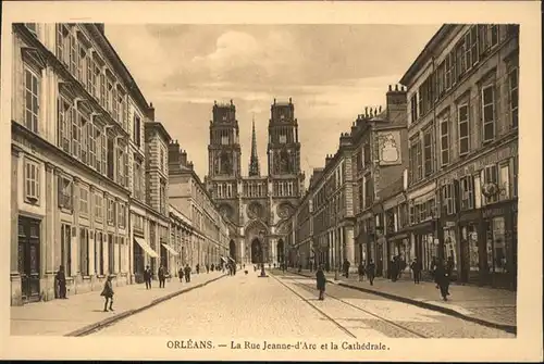 Orleans Loiret Orleans la Rue Jeanne-d'Arc la Cathedrale * / Orleans /Arrond. d Orleans