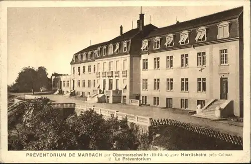 Obermorschwihr Herrlisheim Preventorium Marbach *