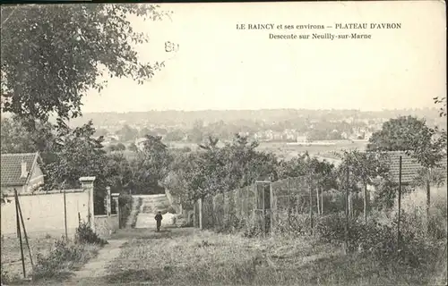 Neuilly-sur-Marne Raincy
Plateau d`Avron