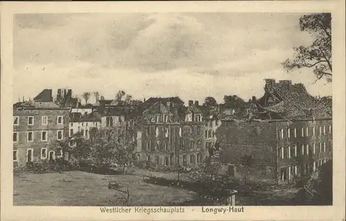 Longwy Lothringen Westl. Kriegsschauplatz / Longwy /Arrond. de Briey