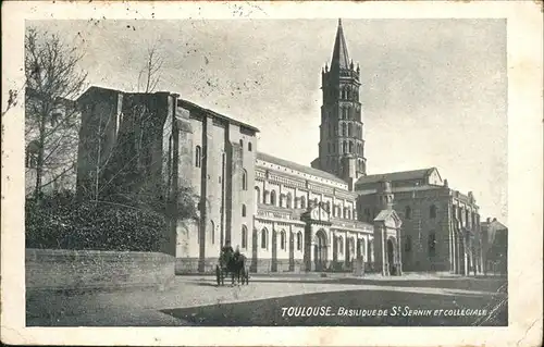 Toulouse Haute-Garonne Basilique St. Sernin et Collegiale / Toulouse /Arrond. de Toulouse