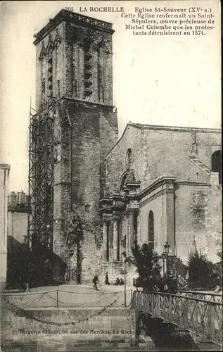 La Rochelle Charente-Maritime Eglise St Sauveur / La Rochelle /Arrond. de La Rochelle