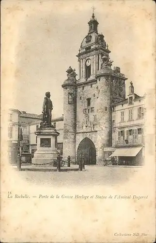 La Rochelle Charente-Maritime Porte Grosse Horloge Statue Amiral Duperre / La Rochelle /Arrond. de La Rochelle