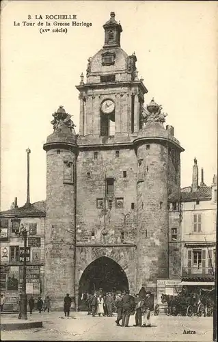 La Rochelle Charente-Maritime grosse Horloge / La Rochelle /Arrond. de La Rochelle
