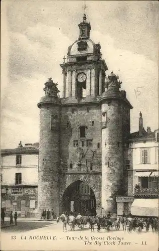 La Rochelle Charente-Maritime grosse Horloge / La Rochelle /Arrond. de La Rochelle