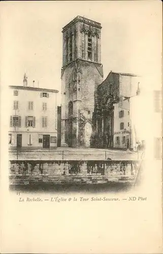 La Rochelle Charente-Maritime Eglise Tour Saint-Sauveur / La Rochelle /Arrond. de La Rochelle