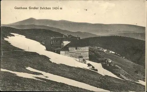 Belchen Elsass Gasthaus Grosser Belchen 1424 m Feldpost / Guebwiller /Arrond. de Guebwiller