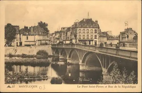 Montlucon Pont Saint-Pierre Rue Republique *