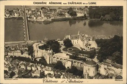 Amboise Fliegeraufnahme Chateau  *