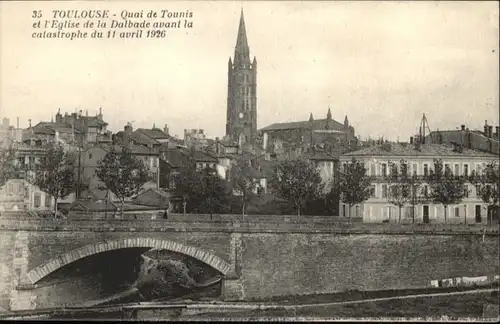 Toulouse Haute-Garonne Quai Tounis Eglsie Dalbade Avant