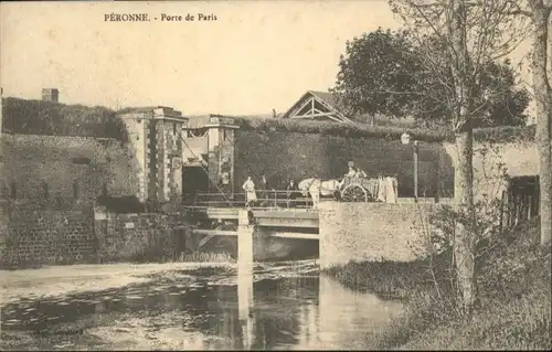 Peronne Somme Peronne Porte Paris * / Peronne /Arrond. de Peronne