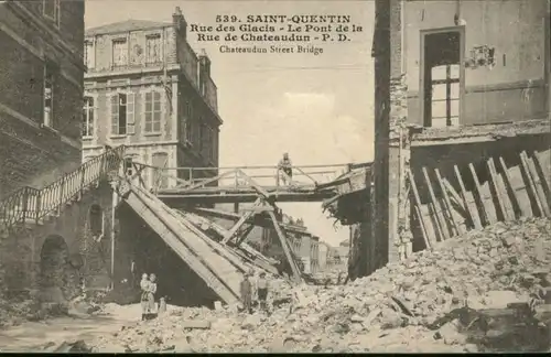 Saint-Quentin Rue Glacis Pont Rue Chateaudun Zerstoerung *