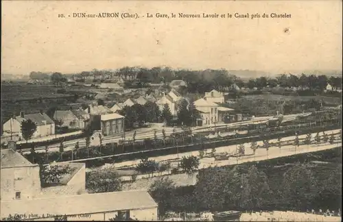 Dun-sur-Auron Cher Gare Lavoir Canal Chatelet *