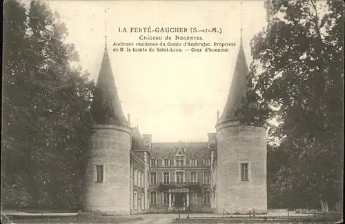 La Ferte-Gaucher Chateau de Nogentel Kat. La Ferte-Gaucher