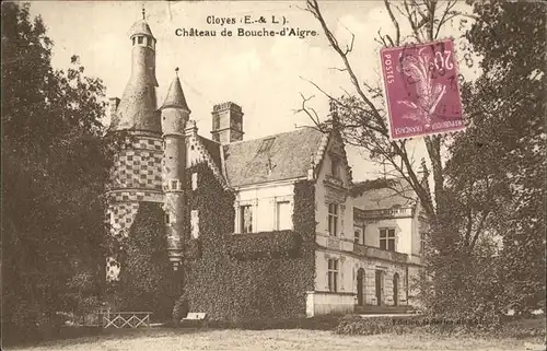 Cloyes sur le Loir Chateau de Bouche d Aigre Stempel auf AK Kat. Cloyes sur le Loir