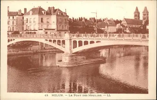 Melun Seine et Marne Pont des Moulins eglise Kat. Melun