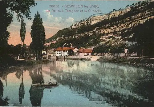 Besancon Doubs Le Doubs a Taragnoz et la Citadelle Kat. Besancon