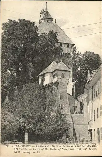 Chambery Savoie Chateau des Ducs de Savoie et Tour des Archives Kat. Chambery