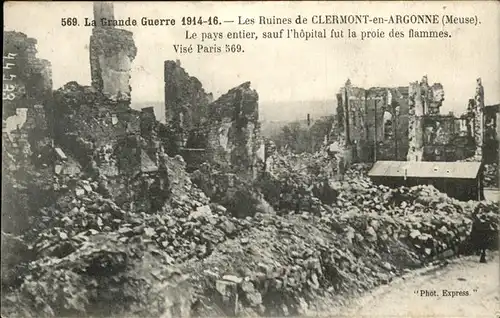 Clermont en Argonne Grande Guerre Ruines Truemmer Kat. Clermont en Argonne