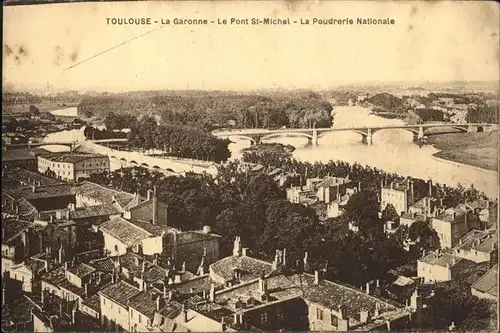 Toulouse Haute Garonne Pont St Michel Poudrerie National Kat. Toulouse