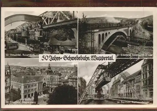 Wuppertal Schwebebahn 50 Jahre Sonnborner Bruecke Kat. Wuppertal