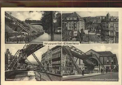 Elberfeld Wuppertal Sonnborber Bruecke Schwebebahn Doeppersberg / Wuppertal /Wuppertal Stadtkreis