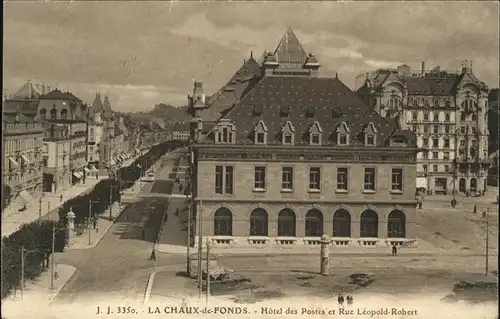 La Chaux de Fonds Hotel des Postes Rue Leopold Robert Kat. La Chaux de Fonds