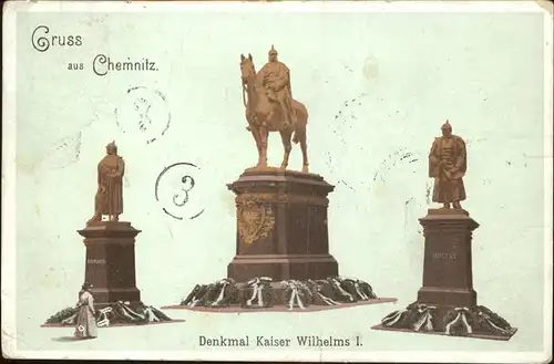 Denkmal Kaiser Wilhelm I. Bismarck Moltke Chemnitz  / Denkmaeler /