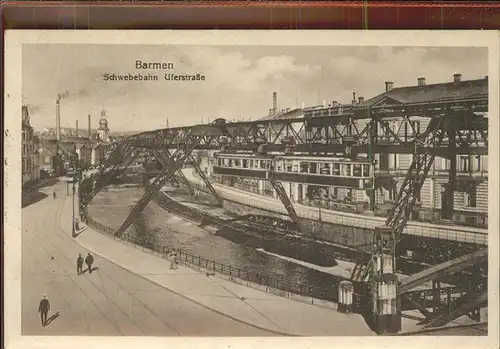 Schwebebahn Wuppertal Barmen Uferstrasse Kat. Bahnen