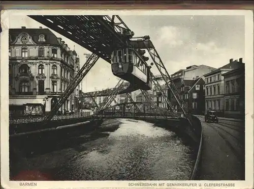 Schwebebahn Wuppertal Barmen Gemarkerufer Cleferstrasse Kat. Bahnen