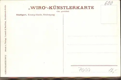 Verlag Wiedemann WIRO Nr. 2697 C Stuttgart Kunstgebaeude Saeulengang Kat. Verlage