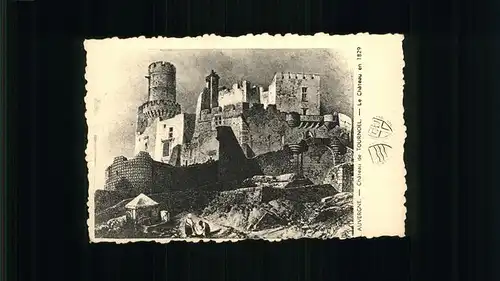 wz93574 Auvergne Region Chateau de Tournoel Le Chateau en 1829 Kategorie. Clermont-Ferrand Alte Ansichtskarten