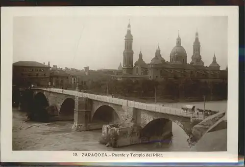 Zaragoza Aragon Puente y Templo del Pilar Kat. Zaragoza = Saragossa