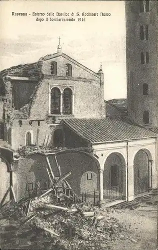 Ravenna Esterno della Basilica di San Apollinare bombardamento 1916 Kat. Ravenna