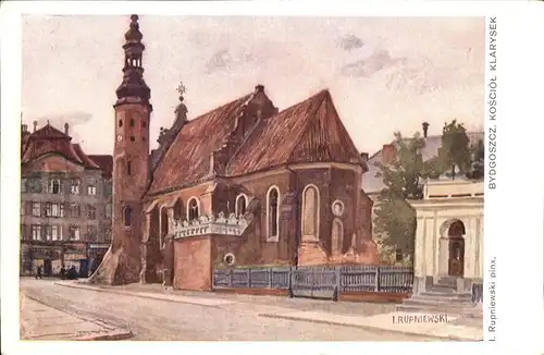 Bydgoszcz Pommern Kosciol Klarysek Kirche Kuenstlerkarte I. Rupniewski Kat. Bromberg Bydgoszcz