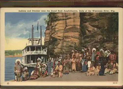 Indianer Native American Dampfer Stand Rock Amphitheatre Wisconsin River Kat. Regionales