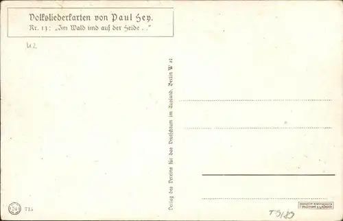 Hey Paul Nr. 13 Volksliedkarte Im Wald und auf der Heide
 Kat. Kuenstlerkarte