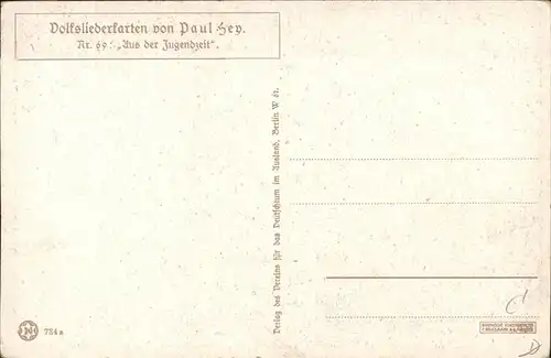 Hey Paul Nr. 69 Volksliederkarte Aus der Jugendzeit Kat. Kuenstlerkarte