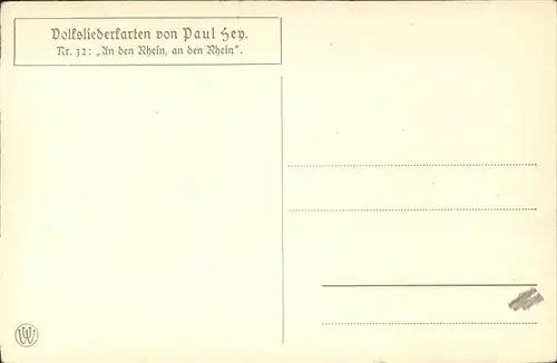 Hey Paul Nr. 32 Volksliederkarte An den Rhein an der Rhein Kat. Kuenstlerkarte