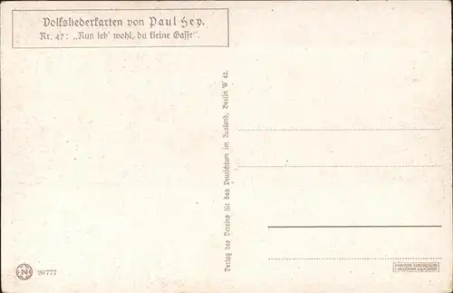 Hey Paul Nr. 47 Volksliederkarte Nun leb wohl du kleine Gasse Kat. Kuenstlerkarte